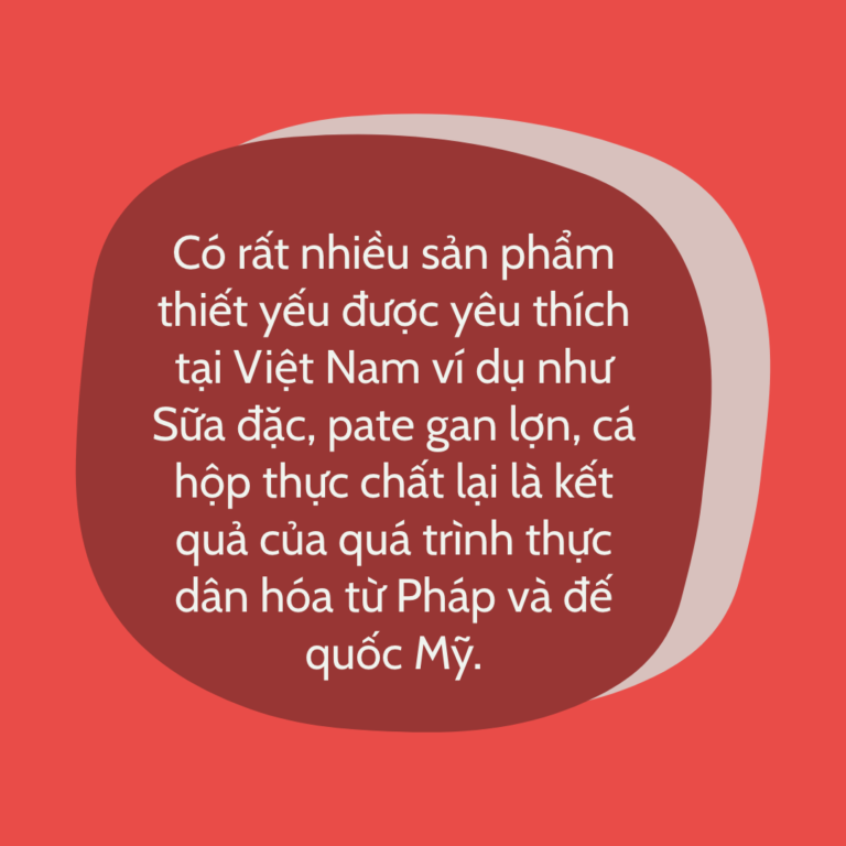 Lịch sử thực dân của đồ ăn đóng hộp ở Việt Nam