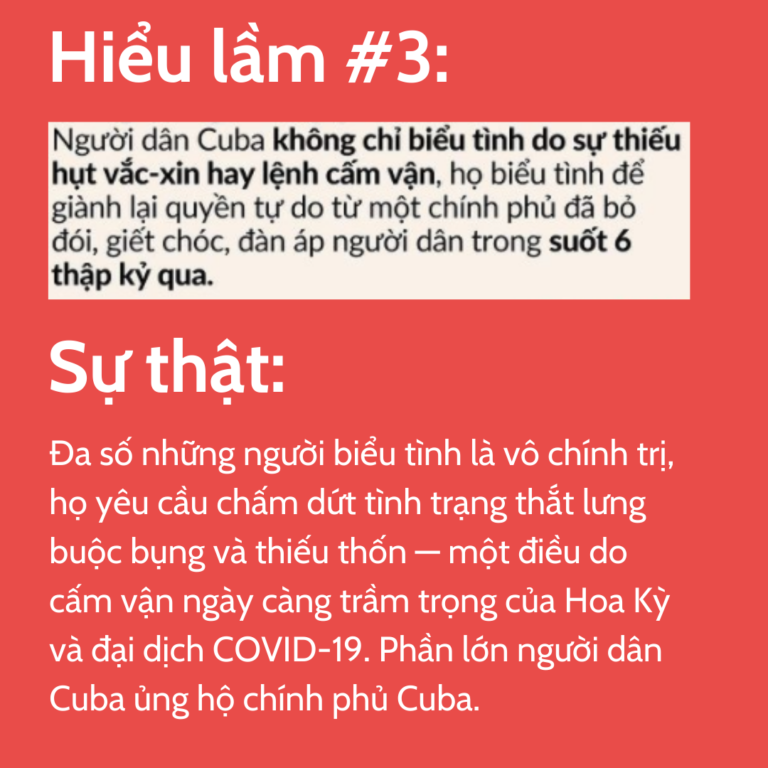 Hiểu lầm #3 Sự thật: Đa số những người biểu tình là vô chính trị, họ yêu cầu chấm dứt tình trạng thắt lưng buộc bụng và thiếu thốn — một điều do cấm vận ngày càng trầm trọng của Hoa Kỳ và đại dịch COVID-19. Phần lớn người dân Cuba ủng hộ chính phủ Cuba.