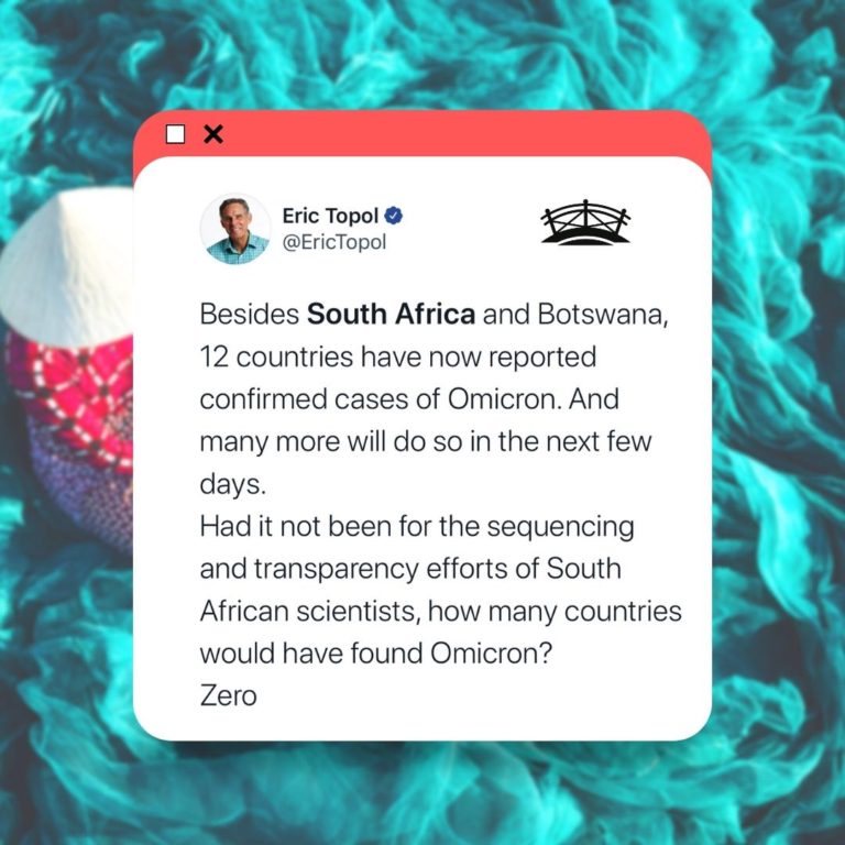 Screenshot of twitter saying Besides South Africa and Botswana, 12 countries have now reported confirmed cases of Omicron. And many more will do so in the next few days. Had it not been for the sequencing and transparency efforts of South African scientists, how many countries would have found Omicron? Zero